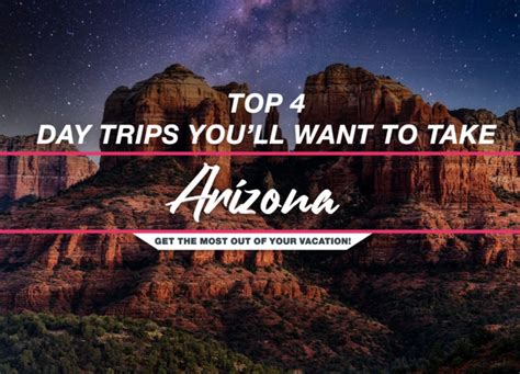 4 Arizona Day Trips You Amp 39 Ll Want To Take Carefreedestinations Com