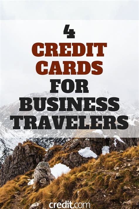 4 Credit Cards For Business Travelers