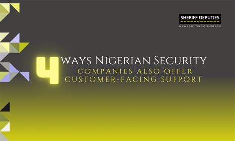 4 Ways Nigerian Security Companies Also Offer Customer Facing Support