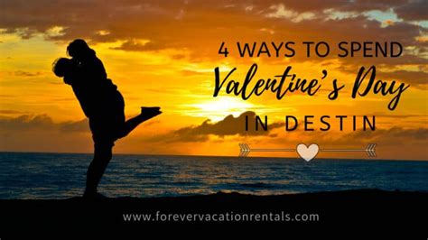 4 Ways To Spend Valentine S Day In Destin Forever Vacation Rentals