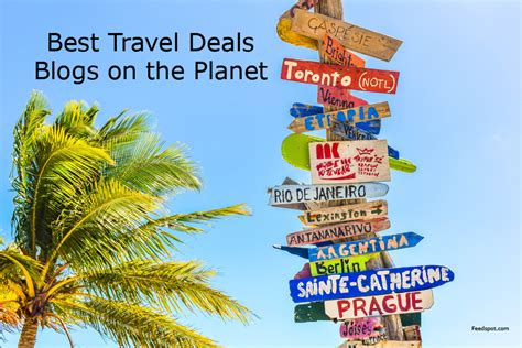 40 Best Travel Deals Blogs Websites To Follow In 2024