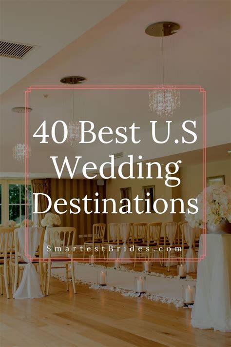 40 Best Wedding Destinations In The United States Destination Wedding