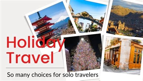 45 Solo Travel Destinations For Christmas And New Year S