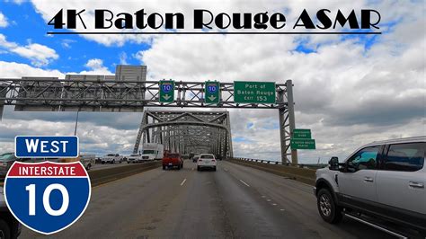 4K Baton Rouge Asmr Interstate 10 West I 10 West Youtube