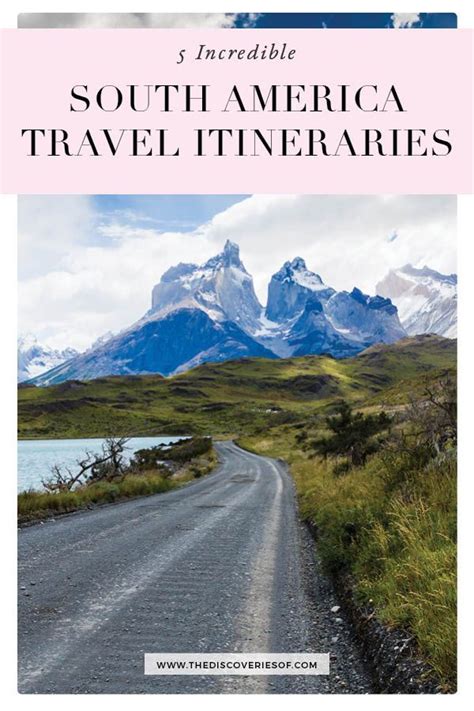 5 Amazing South America Travel Itineraries To Rock Your Trip Artofit