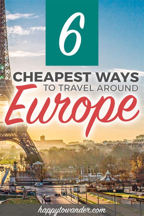 5 Awesome Cheap Ways To Travel Europe Europe Travel Ways To Travel