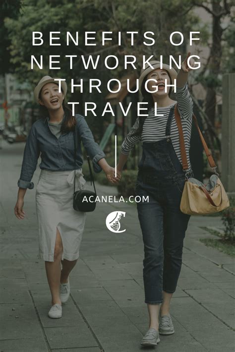 5 Benefits Of Networking Through Travel Acanela Expeditions