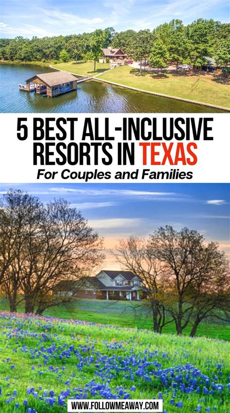 5 Best All Inclusive Resorts In Texas For Couples And Families Follow