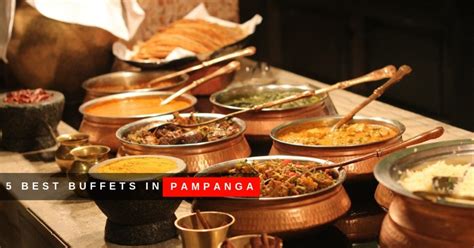 5 Best Buffets In Pampanga Pueblo De Oro