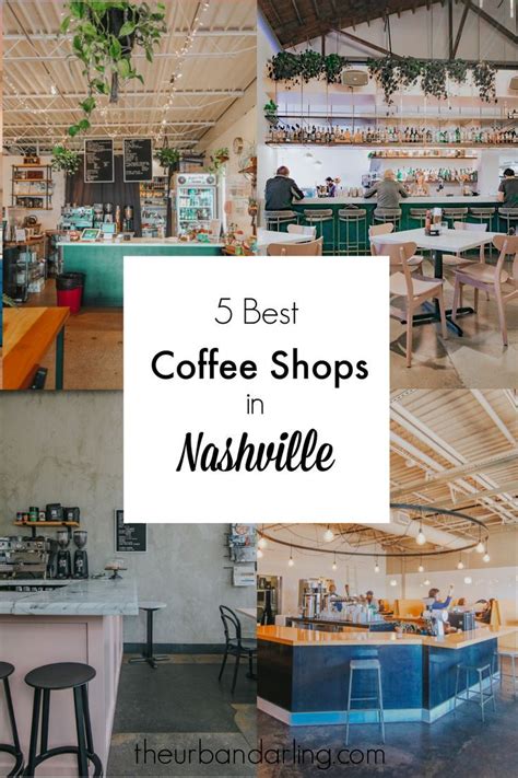 5 Best Coffee Shops In Nashville Tn Nashville Shopping Nashville