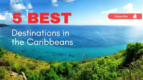 5 Best Destinations In The Caribbeans Youtube