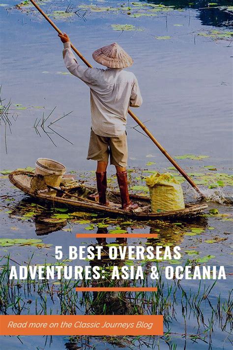 5 Best Overseas Adventures Asia Oceania Overseas Adventure Travel