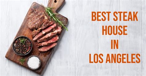 5 Best Steak House In Los Angeles 2024