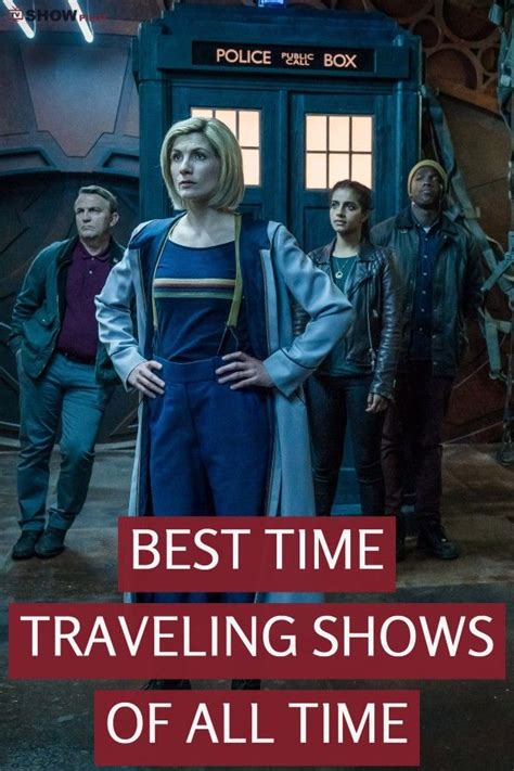 5 Best Time Traveling Tv Shows Of All Time Time Travel Tv Shows Time