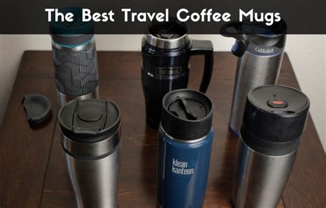 5 Best Travel Mugs Travel Guides Tips