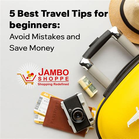 5 Best Travel Tips For Beginners Avoid Mistakes And Save Money Jambo