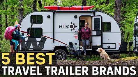 5 Best Travel Trailer Brands In 2021 Youtube