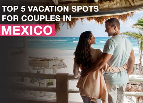 5 Best Vacation Spots In Mexico For Couples Carefree Destinations