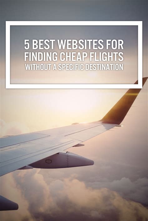 5 Best Websites For Finding Cheap Flights Without A Specific