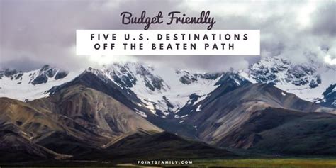 5 Budget Friendly U S Destinations Off The Beaten Path Points Family