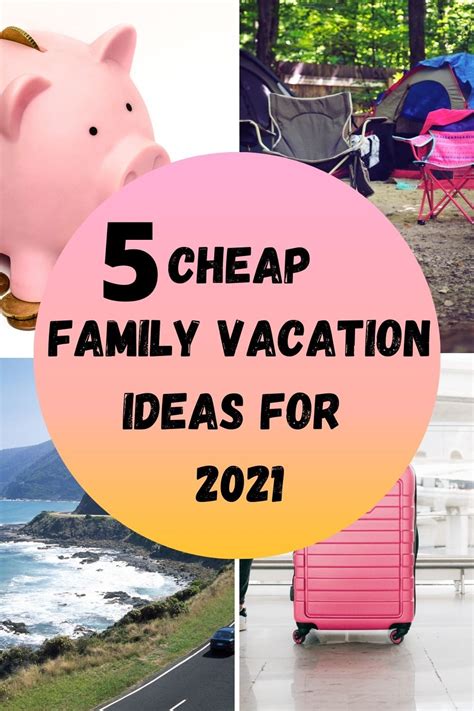 5 Cheap Family Vacation Ideas For 2021 Artofit