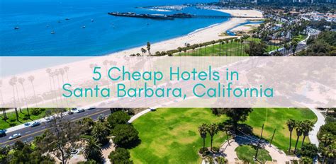 5 Cheap Hotels In Santa Barbara California Girls Who Travel