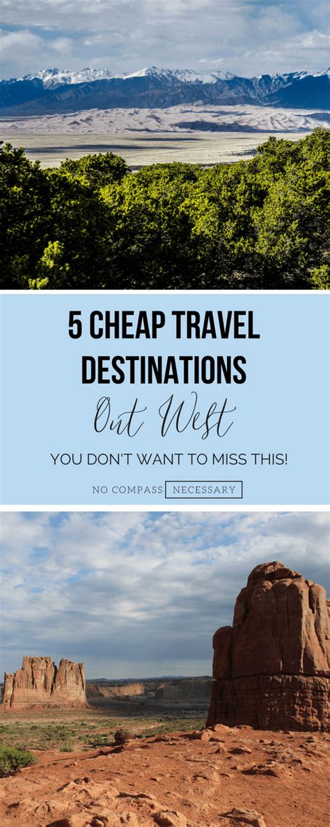 5 Cheap Travel Destinations Out West Travel Cheap Destinations