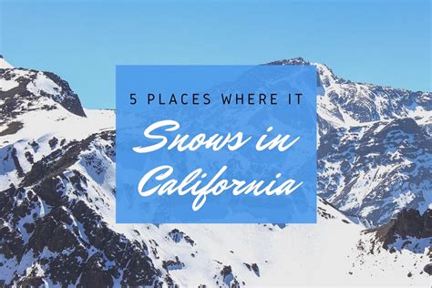 5 Cool Places To Have Snowy Winter Fun In California