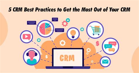 5 Crm Best Practices To Get The Most Out Of Your Crm By Jessyvictany