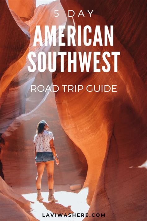 5 Day American Southwest Road Trip Guide Lavi Was Here