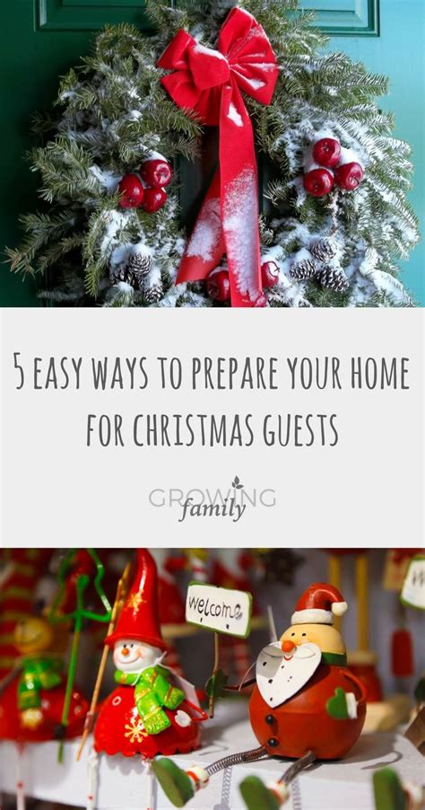 5 Easy Ways To Prepare Your Home For Christmas Guests Growing Family