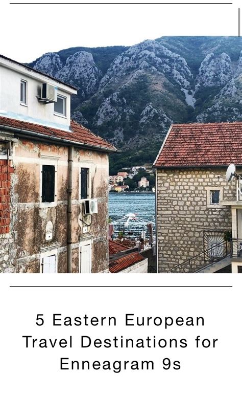 5 European Destinations For Enneagram 9 Travelers Dawn Pick Benson