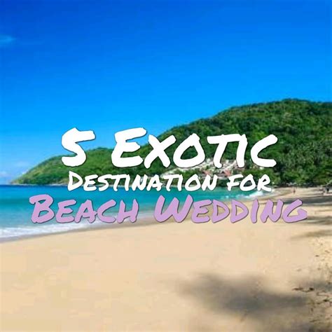 5 Exotic Destinations For Beach Wedding Weekend Sidetrip