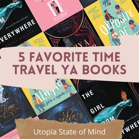 5 Favorite Ya Time Travel Books Utopia State Of Mind