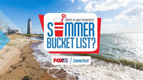 5 Fun Places To Add To Your Connecticut Summer Bucket List Fox61 Com