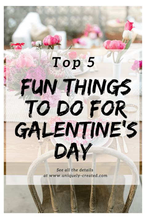 5 Fun Things To Do For Galentine S Day Fun Things To Do Things To Do