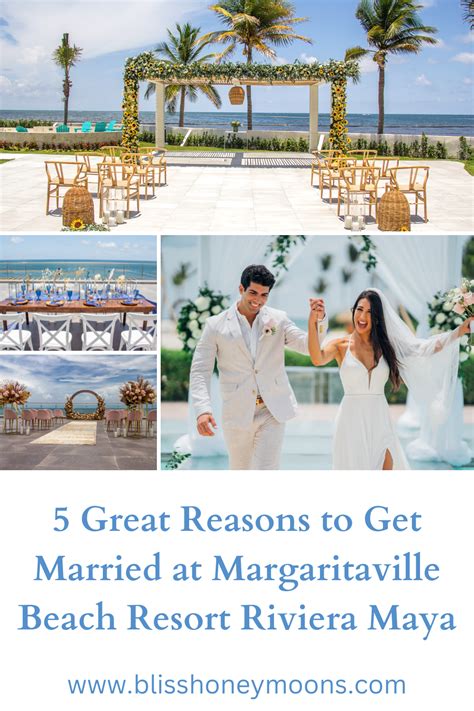 5 Great Reasons To Get Married At Margaritaville Beach Resort Riviera