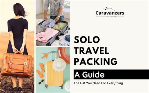 5 Great Reasons To Travel Solo Solo Travel Packing Tips For Travel