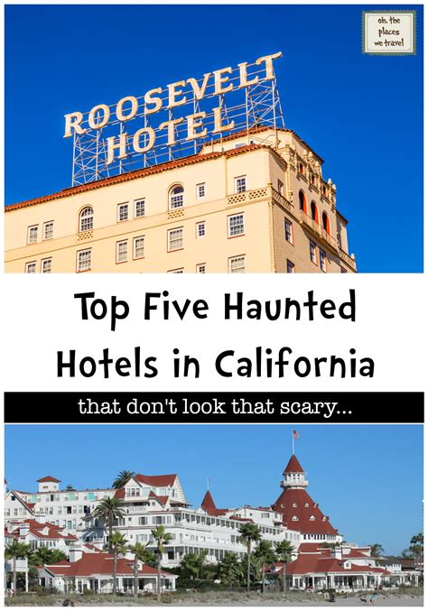 5 Haunted Hotels To Visit In California Although They Don Amp 39 T Look Very Scary These Five Hotels