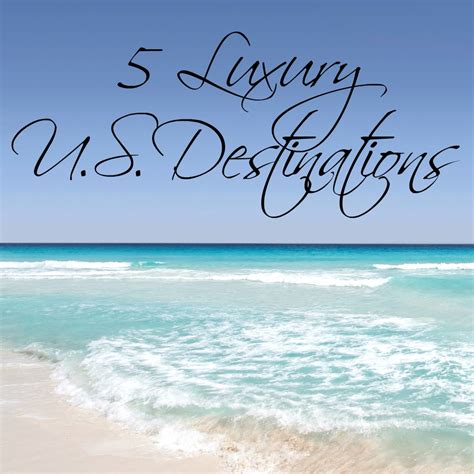 5 Luxury U S Destinations A Nation Of Moms