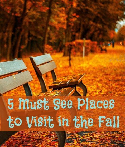 5 Must See Places To Visit In The Fall Tales Of A Ranting Ginger