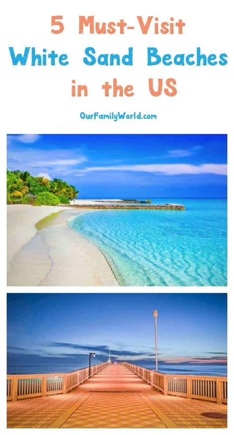 5 Must Visit White Sand Beaches In The U S Our Family World