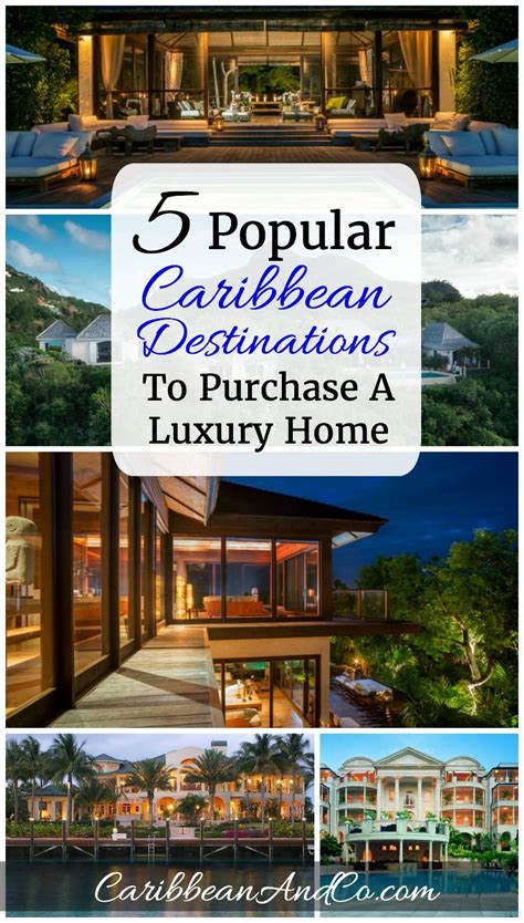 5 Popular Caribbean Destinations To Purchase A Luxury Home Caribbean