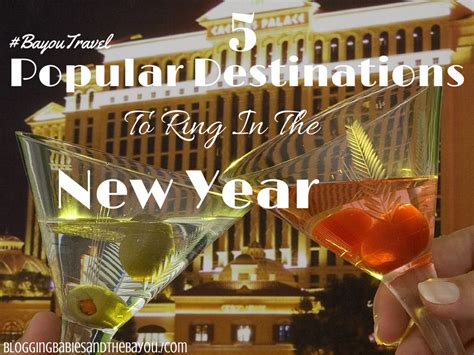 5 Popular Destinations To Ring In The New Year Bayoutravel