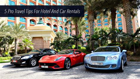 5 Pro Travel Tips For Hotel And Car Rentals Travoh