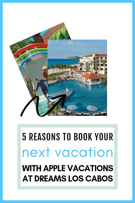 5 Reasons To Book Your Next Vacation With Apple Vacations At Dreams Los