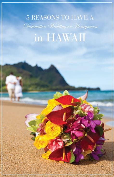 5 Reasons To Have A Destination Wedding Or Honeymoon In Hawaii Belle