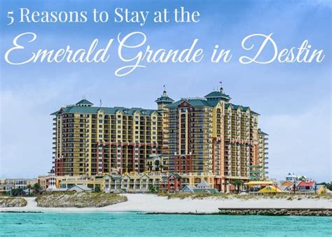 5 Reasons To Stay At The Emerald Grande Resort In Destin Fl Almost Supermom