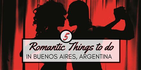 5 Romantic Things To Do In Buenos Aires And Impress Your Loved One