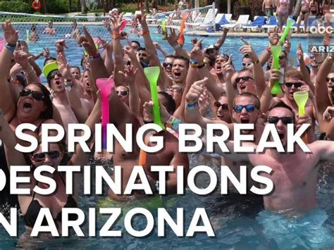 5 Spring Break Party Destinations In Arizona